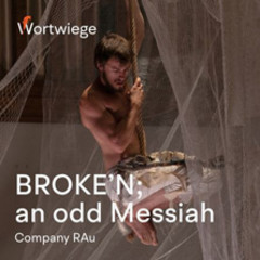 Broke'n; an odd Messiah - Company RAu
