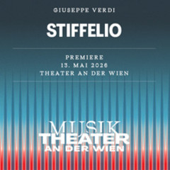 Stiffelio - MusikTheater an der Wien
